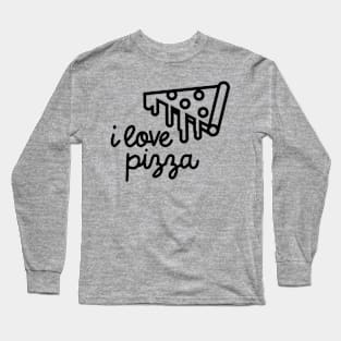 I LOVE PIZZA Long Sleeve T-Shirt